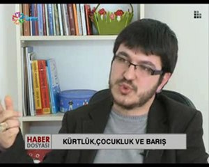 Haber Dosyası: Kürtlük, çocukluk ve barış