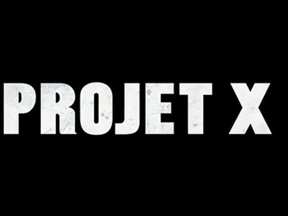 Projet X Bande Annonce