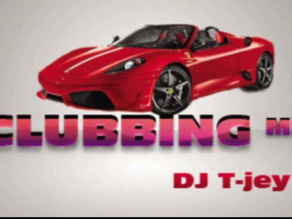 Mix live Clubbing by T- jey (Mars 2012)