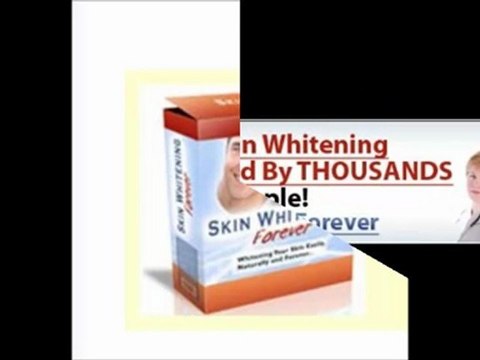 Skin Whitening Forever [Natural Skin Bleaching]