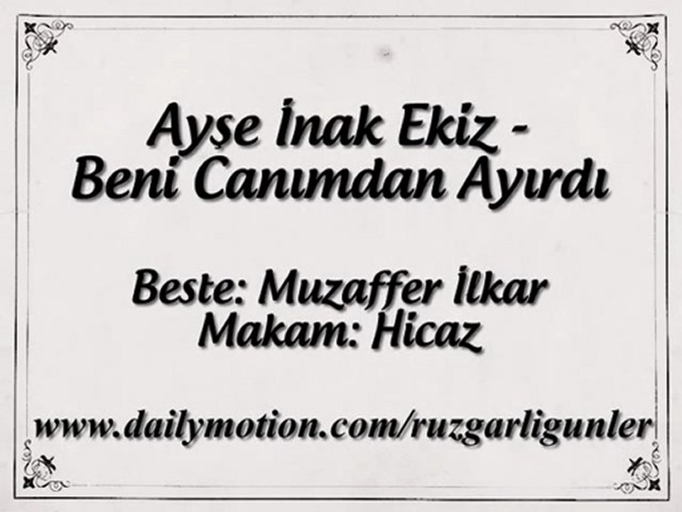 Ayşe İnak Ekiz-Beni Canımdan Ayırdı