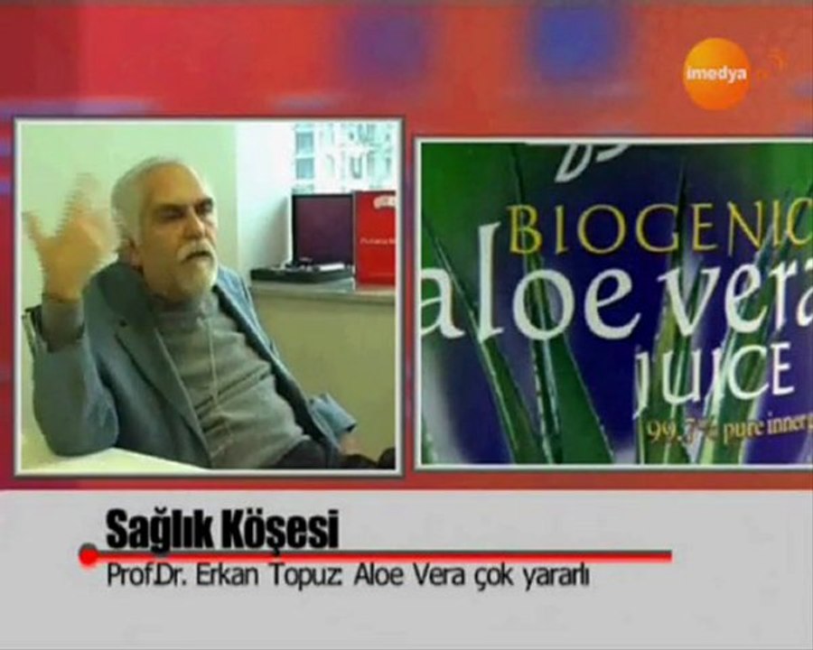 Prof. Dr. Erkan TOPUZ'un Aloe Vera Hakkındaki Görüşleri