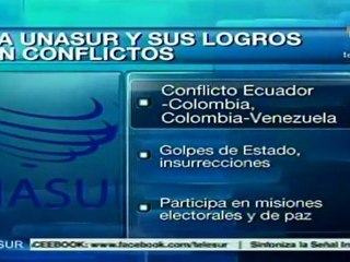 UNASUR, importante participación en conflictos regionales