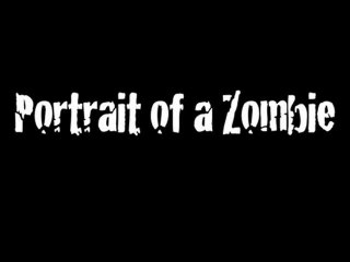 Portrait of a Zombie - Teaser Trailer