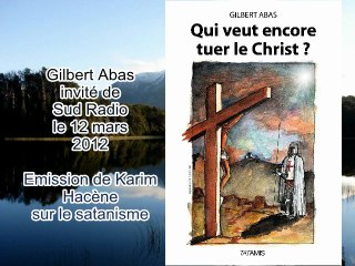 Gilbert Abas sur Sud Radio à propos du satanisme (12 mars 2012)