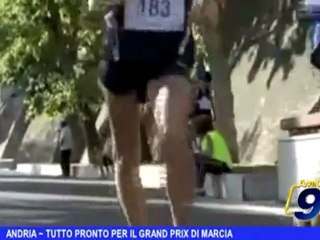 Andria | Tutto pronto per il Grand Prix di marcia