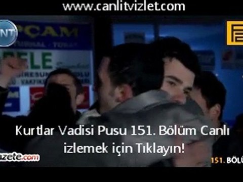 Kurtlar Vadisi Pusu 151. Bölüm Fragmanı Full izle | TNT Canlı izle | canlitvizlet.com