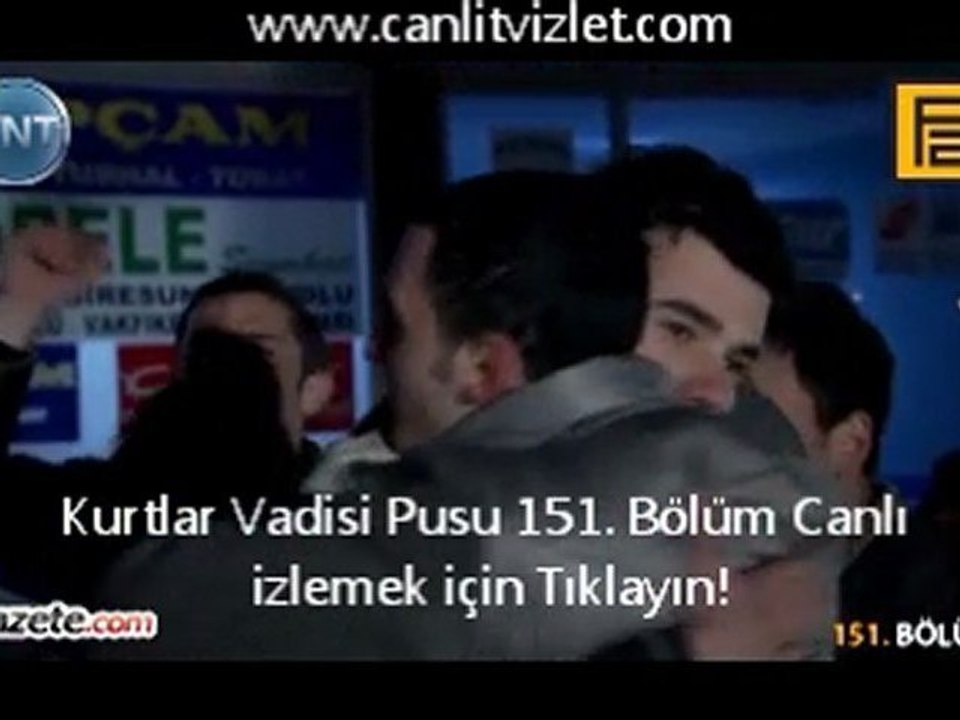 Kurtlar Vadisi Pusu 151. Bölüm Fragmanı Full izle | TNT Canlı izle | www.canlitvizlet.com