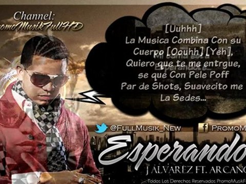 Esperandote (Official Remix) - J Alvarez ft Arcangel New Reggaeton 2012 con Letra/Lyrics