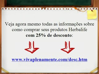 É possível comprar produtos herbalife com desconto...?
