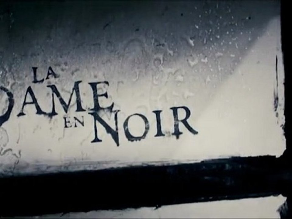 La dame en Noir - Bande-Annonce / Trailer VOstFR