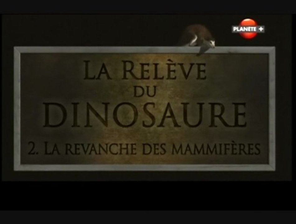 La relève du dinosaure (La revanche des mammifères)