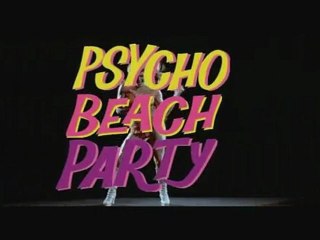 Psycho Beach Party - Trailer