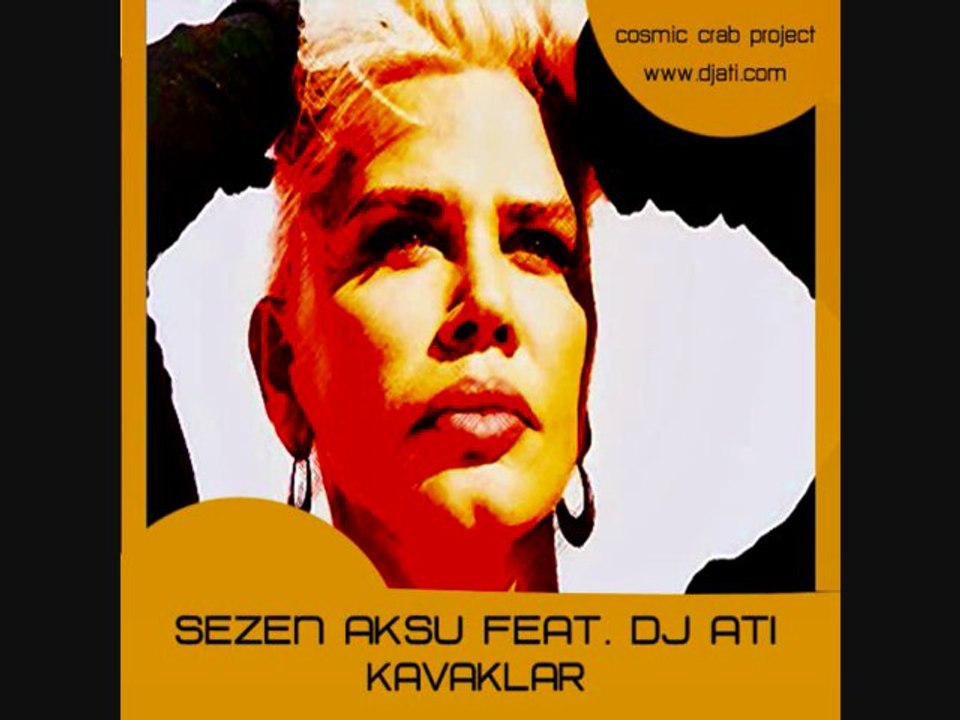 Sezen Aksu feat. Dj Ati - Kavaklar