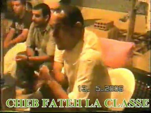 CHEB FATEH LA CLASSE CHANTE DANS LE MARIAGE DE ISSAM (( 5 ))