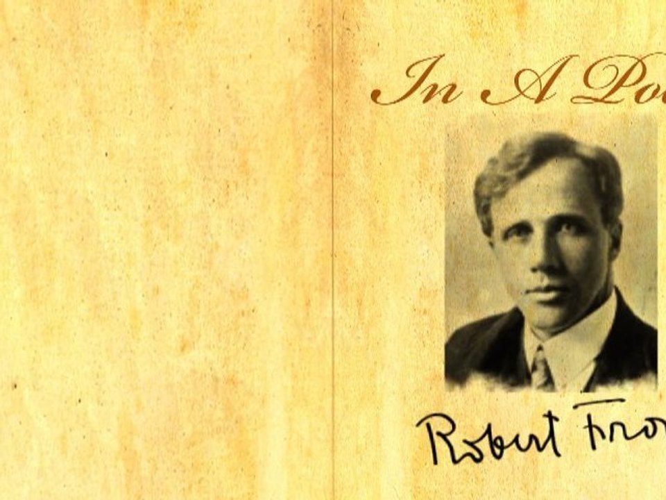 In A Poem By Robert Frost (Poetry Reading)