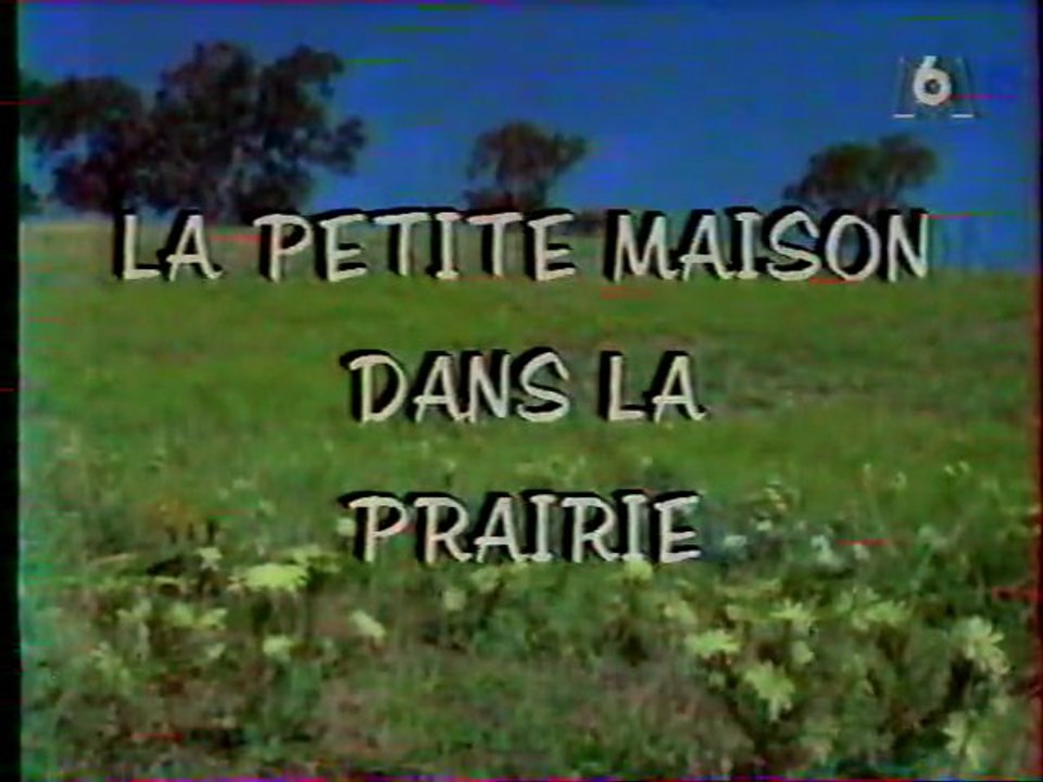 Générique de la Série La petite Maison Dans La Prairie juin 1994 M6