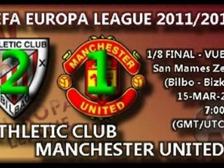 1/8 final UEL (vuelta): Athletic 2 - Manchester United FC 1 (15/03/12)