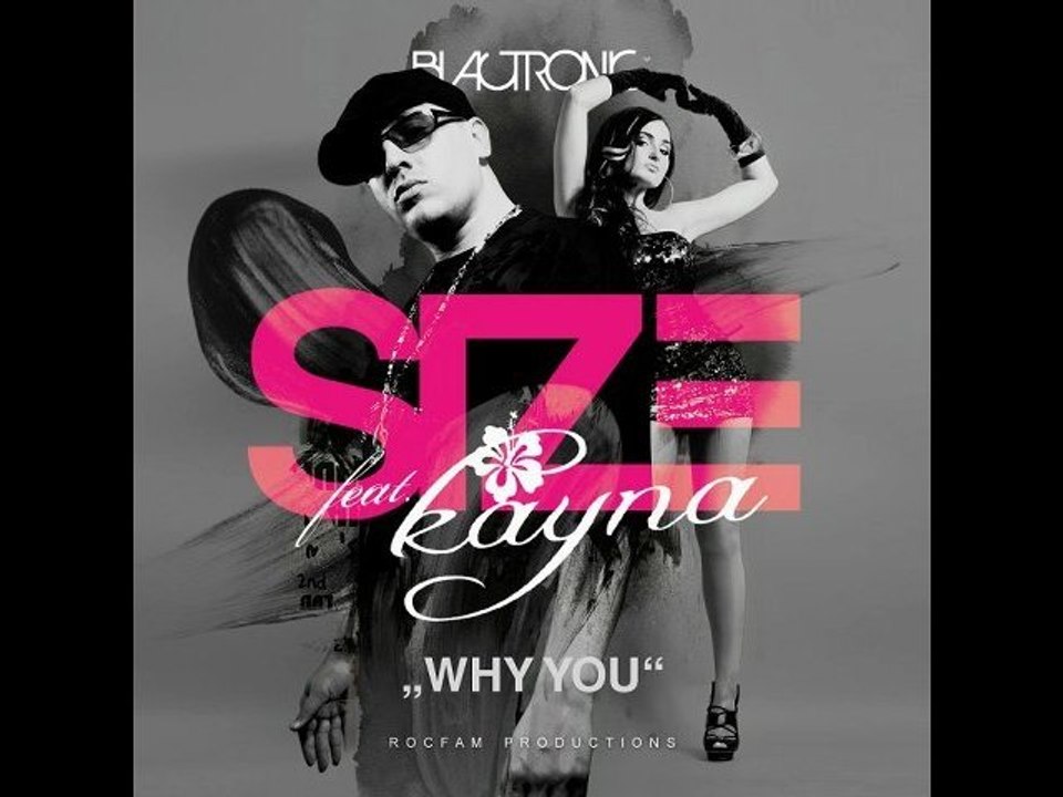 Size ft Kayna- Why you (Album Edit)