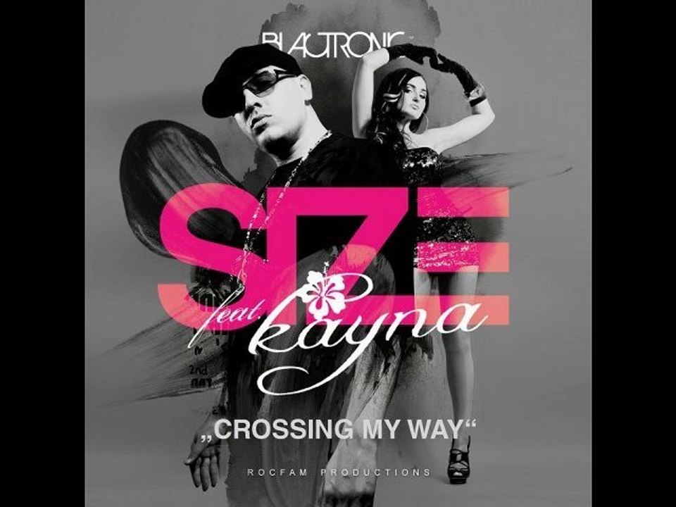 Size ft Kayna - Crossing my way (Extended Single Edit)