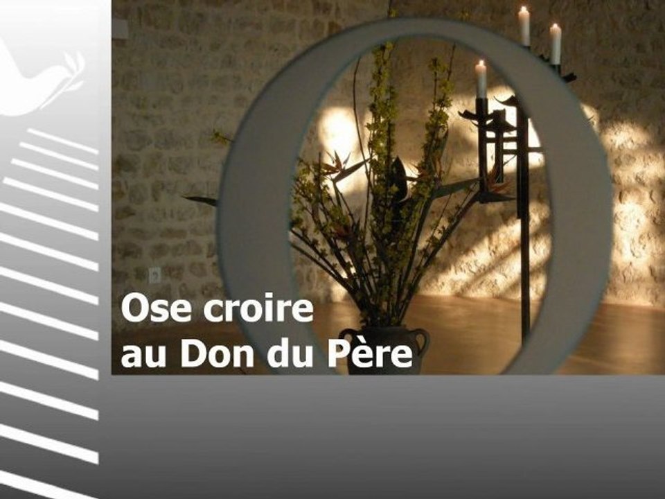 Careme4 : Ose croire au Don du Père
