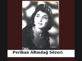 Perihan Altındağ Sözeri ~ Bir İhtimal Daha Var