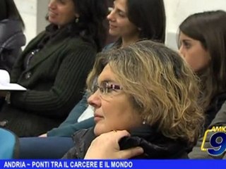 Andria | Ponti tra il carcere e il mondo