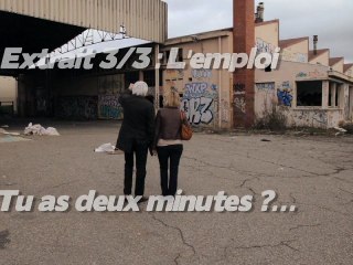 3:3 - Tu as 2 mn  - l'Emploi