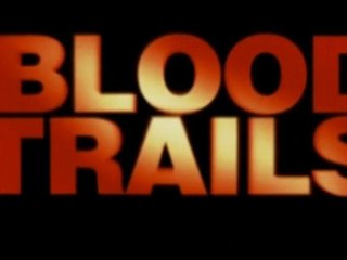 Blood Trails - Trailer