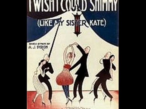 Jan Garber's Band - I Wish I Could Shimmy Like My Sister Kate,1928