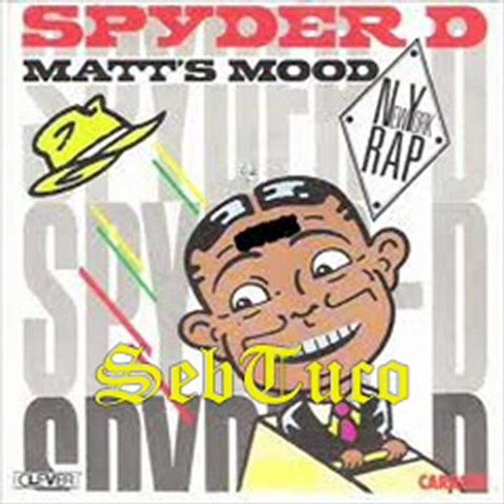 Spyder D - Matt's mood (1986)