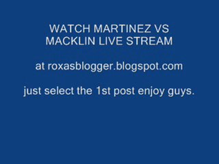 Watch Martinez vs Macklin Live Streaming