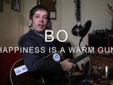 Bo - Happiness is a warm gun (Froggy's Session)