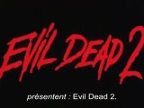 Evil Dead 2 ( bande annonce VOST )
