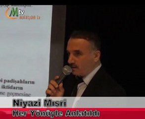 Niyazi Mısri Her Yönüyle Anlatıldı