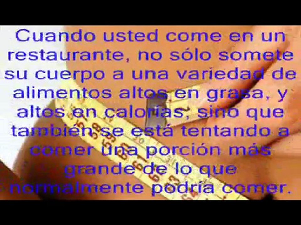 Que como para bajar de peso