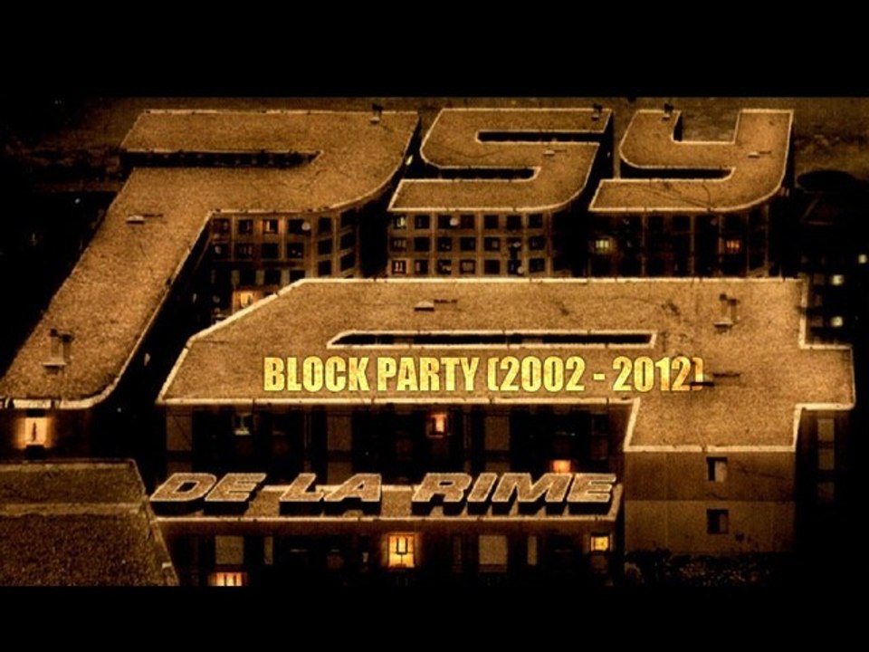 PSY 4 DE LA RIME - BLOCK PARTY (2002 - 2012)