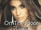 One way - Jennifer Lopez - On The Floor ft. Pitbull (Special Club Style Remix)