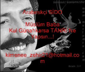 Silvanli sido kul günahkarsa tanrı ne yapsın