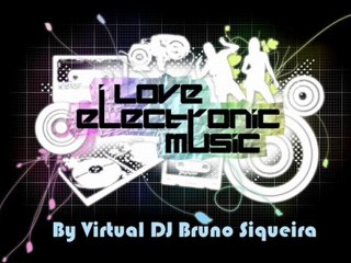 TOP ELETRÔNICAS 2012 by DJ BRUNO SIQUEIRA