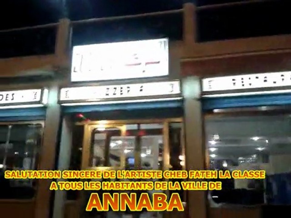 CHEB FATEH LA CLASSE A ANNABA