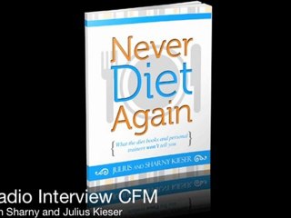 Never Diet Again Radio Interview CFM