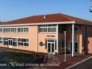 Toulouse : "C’était comme au cinéma"