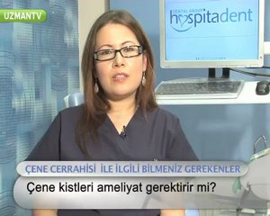Çenedeki kist ameliyat gerektirir mi?-Fulya Özbey Erkılıç