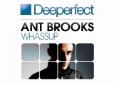 Ant Brooks - Whassup (Original Mix) [Deeperfect]