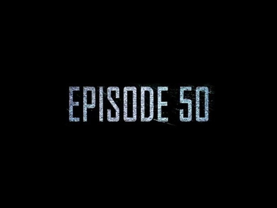 Episode 50 - Trailer
