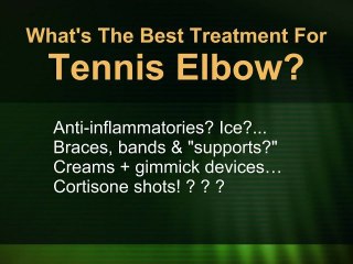 Tennis Elbow Treatment: What’s the Best Treatment for Tennis Elbow Relief? [Video]