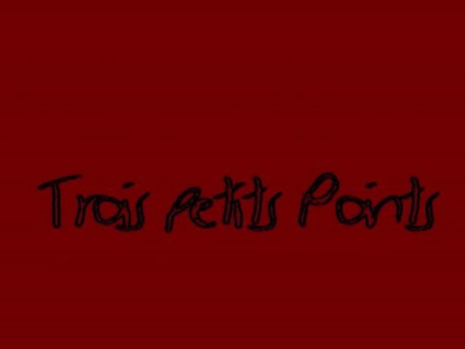 Trois Petits Points