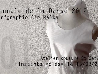 Biennale de la Danse 2012 - "Instants Volés #01" Atelier couture St Gervais 13/03/2012