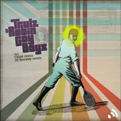 Trulz & Robin - Gay Boys (Original Mix)